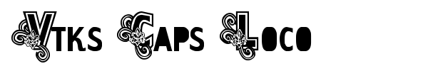 Vtks Caps Loco font preview